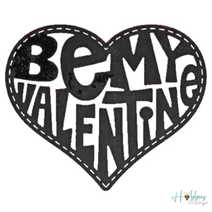 Be My Valentine Heart Die / Suaje de Corazon de San Valentin
